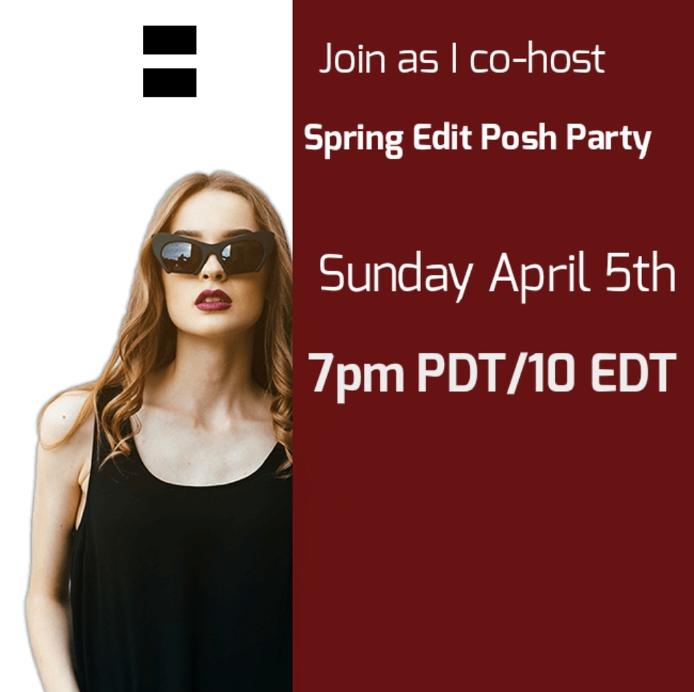 Join me as I co-host Spring Edit Posh Party